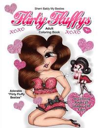 bokomslag Sherri Baldy My Besties Flirty Fluffys Coloring Book for Adults