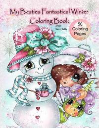 bokomslag My Besties Fantastical Winter Coloring Book: Artist Sherri Baldy
