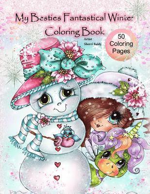 bokomslag My Besties Fantastical Winter Coloring Book: Artist Sherri Baldy