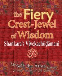 bokomslag The Fiery Crest-Jewel of Wisdom, Shankara's Vivekachudamani