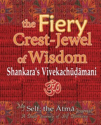 The Fiery Crest-Jewel of Wisdom, Shankara's Vivekachudamani 1