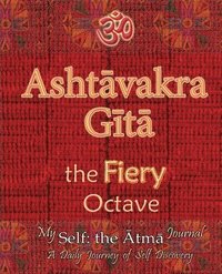 bokomslag Ashtavakra Gita, the Fiery Octave
