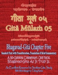 bokomslag Gita Mulam 05 - Bhagavad Gita Chapter Five