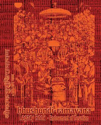 Bhushundi-Ramayana Legacy Book - Endowment of Devotion 1