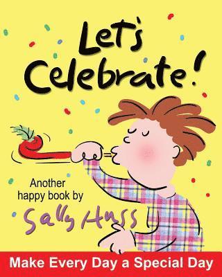 Sally Huss - Let's Celebrate!, Häftad