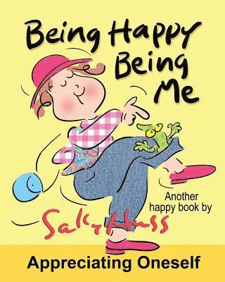 Being Happy Being Me: Delightful Bedtime Story/Picture Book, Discovering the Magic of Being Me, for Beginner Readers, Ages 2-8) 1