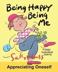 bokomslag Being Happy Being Me: (a Happy Multicultural Book)
