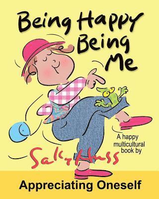 Being Happy Being Me: (a Happy Multicultural Book) 1