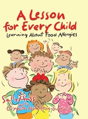 Sally Huss, Elizabeth Hamilton-Guarino - Lesson for Every Child, Inbunden