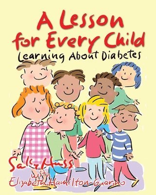 bokomslag A Lesson for Every Child: Learning About Diabetes