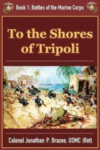 bokomslag To the Shores of Tripoli