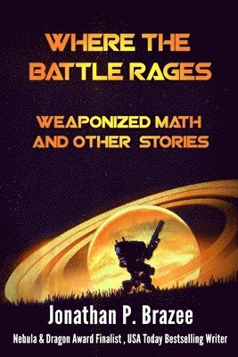 Jonathan Brazee - Where the Battle Rages, Häftad