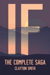 bokomslag If: The Complete Saga