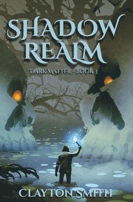 Clayton Smith - Shadow Realm, Häftad