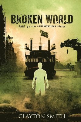 Clayton Smith - Broken World, Häftad