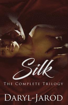 Daryl-Jarod - Silk: The Complete Trilogy, Häftad