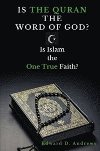bokomslag Is the Quran the Word of God?