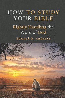 How to Study Your Bible 1