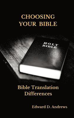 Edward D. Andrews - Choosing Your Bible: Bible Translation Differences, Häftad