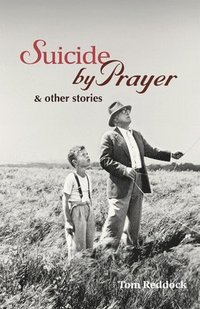 bokomslag Suicide by Prayer & Other Stories
