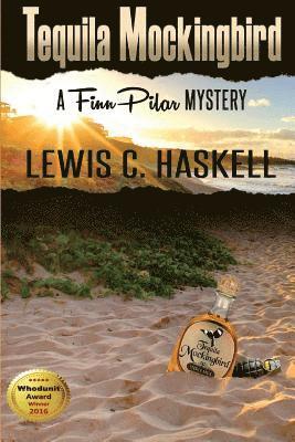 Lewis C Haskell, Lewis C. Haskell - Tequila Mockingbird, Häftad