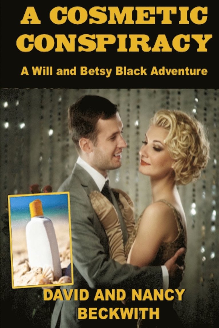 David And Nancy Beckwith, David and Nancy Beckwith - Cosmetic Conspiracy, Häftad