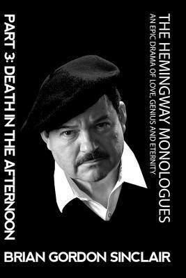 Brian Gordon Sinclair - Hemingway Monologues, Häftad