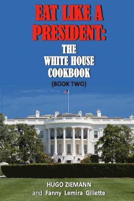 Eat Like a President 1