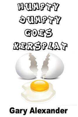 Humpty Dumpty Goes Kersplat! 1