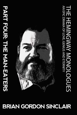 The Hemingway Monologues 1