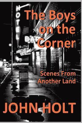 John Holt - Boys on the Corner, Häftad