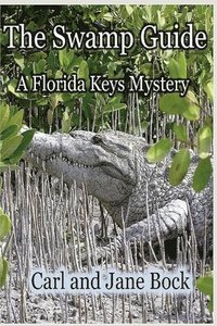 bokomslag The Swamp Guide, Book One