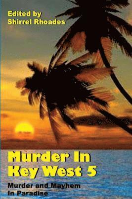 Shirrel Rhoades - Murder in Key West 5, Häftad