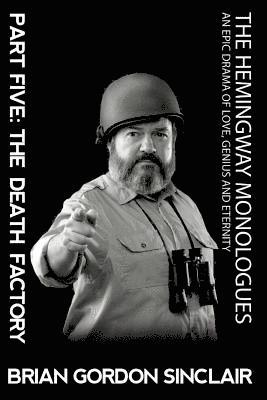 The Hemingway Monologues 1