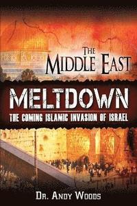 bokomslag The Middle East Meltdown