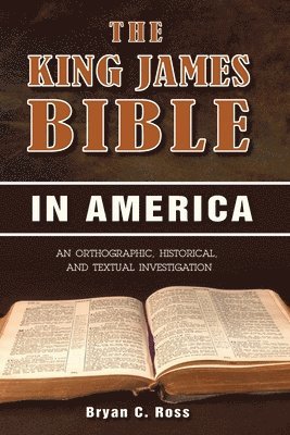 bokomslag King James Bible in America