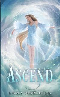 bokomslag Ascend: A Reverse Harem Paranormal Romance