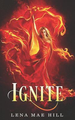 bokomslag Ignite: A Reverse Harem Paranormal Romance