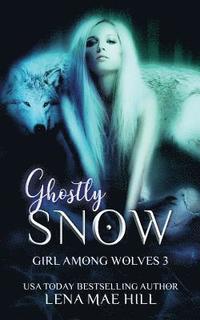 bokomslag Ghostly Snow: A Dark Fairytale Adaptation