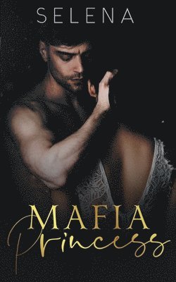 Mafia Princess: An Arranged Marriage Mafia Romance 1