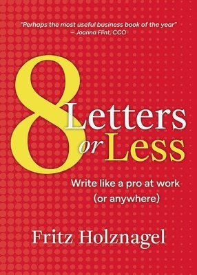 Fritz Holznagel - 8 Letters or Less, Häftad