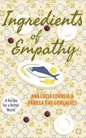Ana Lúcia Correia, Pamela Kay Gonçalves, Telia Garner - Ingredients of Empathy, Inbunden