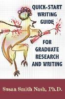 bokomslag Quick-Start Writing Guide for Graduate Research and Writing