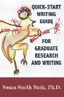 Quick-Start Writing Guide for Graduate Research and Writing 1