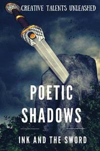 bokomslag Poetic Shadows: Ink and the Sword