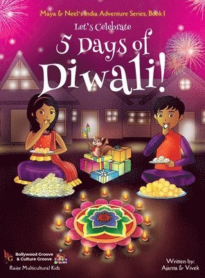 bokomslag Let's Celebrate 5 Days of Diwali! (Maya & Neel's India Adventure Series, Book 1)