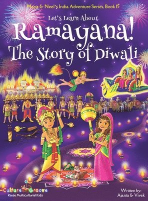 bokomslag Let's Learn About Ramayana! The Story of Diwali (Maya & Neel's India Adventure Series, Book 15)