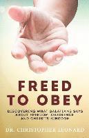 bokomslag Freed to Obey: Discovering What Galatians Says About Freedom, Obedience, and Christ's Kingdom