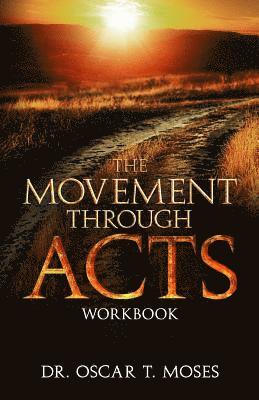 The Movement Through Acts 1