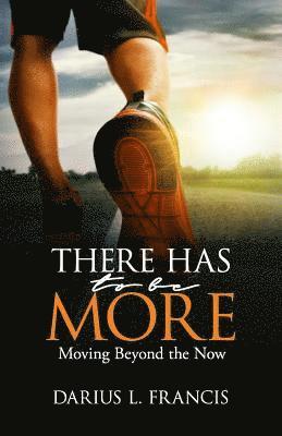 There Has To Be More: Moving Beyond the Now 1